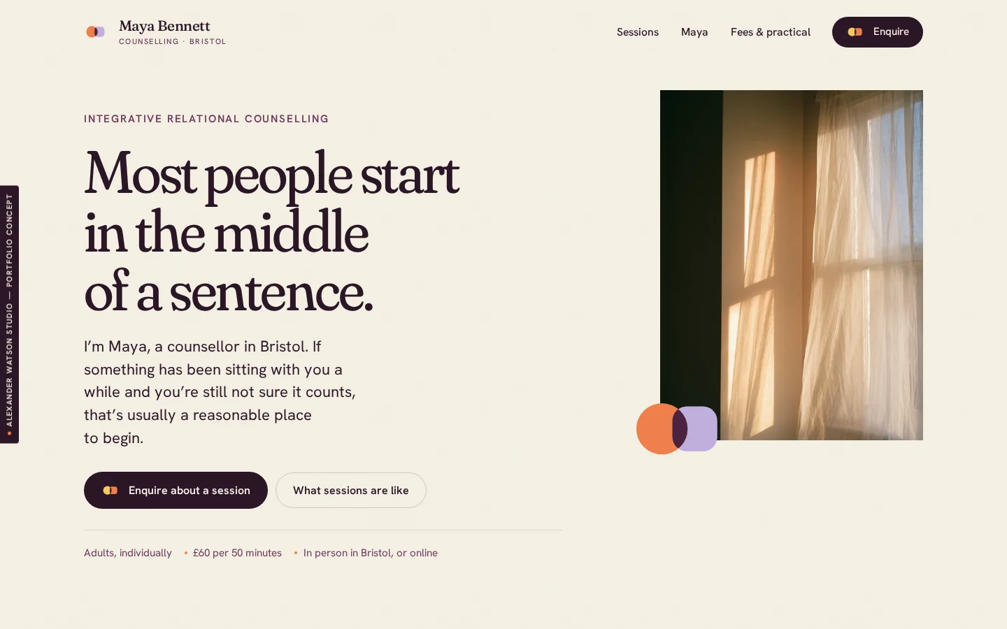 The Maya Bennett homepage: a large serif headline reading Most people start in the middle of a sentence, a photograph of afternoon light on a curtain beside it, two buttons, and a row giving the fee, session length and location.